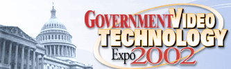 Government Video Technology Expo 2002